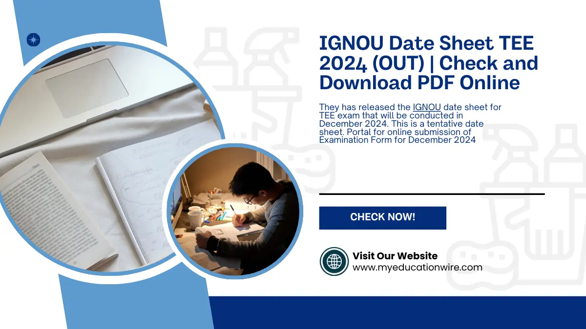 IGNOU Date Sheet TEE 2024 (OUT) | Check and Download PDF Online